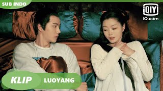 Baili Hongyi & Nona Ketujuh tidur bersama [INDO SUB] | LUOYANG Ep.16 | iQiyi Indonesia