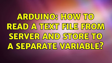 Arduino: How to read a Text file from server and store to a separate variable?