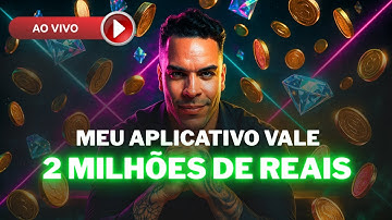COMO CRIEI UM APLICATIVO QUE VALE 2 MILHÕES DE REAIS