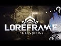 Loreframe: The Sacrifice