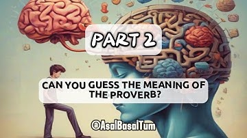 Can you guess the meaning?  Decoding Proverbs Part 2 Time Challenge!