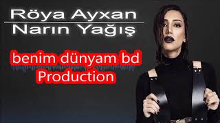 Röya Ayxan - Narın Yağış (Original ) Resimi