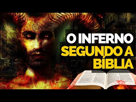 Vídeo: Como o inferno é descrito na Bíblia?