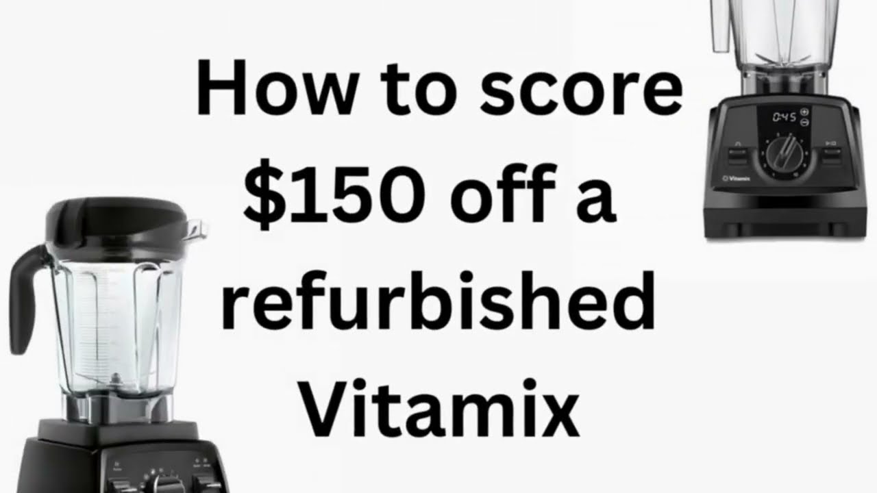 Save $150 on a Vitamix Pro 750 or a Vitamix V1200 Blender without