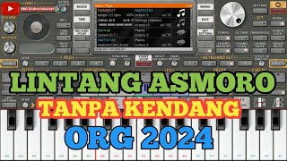 Lintang Asmoro Versi Tanpa Kendang  Org 2024 Terbaru