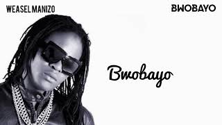 BWOBAYO WEASEL MANIZO (LYRICS VIDEO )