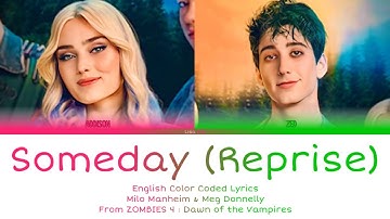 ZOMBIES 4 : Dawn of the Vampires - Someday (Z4 Reprise) (Color Coded Lyrics)