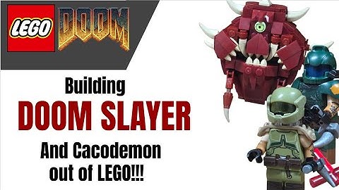 I Built DOOM SLAYER And A CACODEMON Out Of LEGO!!!