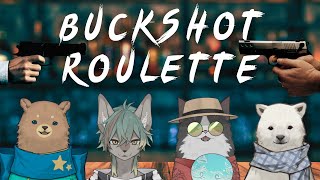 【Buckshot Roulette】闇のゲームの始まりだぜ【コラボ】