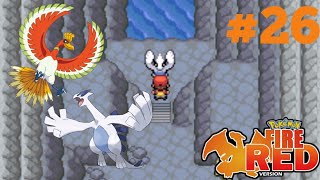 Pokemon FireRed #26 :จับHo oh และ Lugia