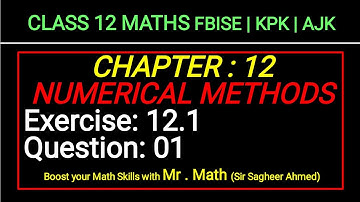 LEC 177 |CHAP 12| EX 12.1| Q1|NUMERICAL METHODS | CLASS 12 MATH|FBISE|KPK|AJK