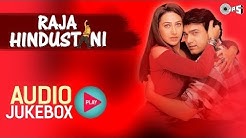 Raja Hindustani I Jukebox I Full Album Songs I Aamir Khan, Karisma Kapoor  - Durasi: 51.07. 