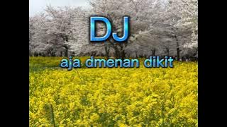 DJ Aja demenan dikit - Dewi Kirana ( remix tarling )