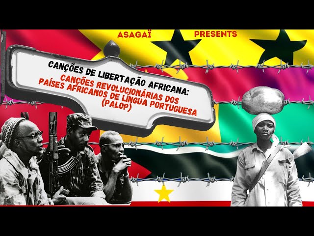 Canções de Libertação Africana | DJ ASAGAÏ | SUBSCREVE class=