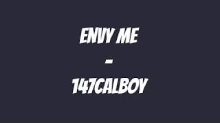 147CALBOY - Envy Me(Lyrics)