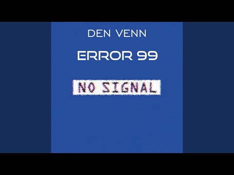 Error 99 (Original Mix)