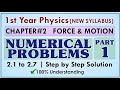 Class 11 Physics Chapter 2 Numericals | 2.1 to 2.7 | Force &amp; Motion