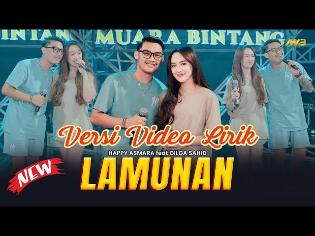 HAPPY ASMARA Feat. GILGA SAHID - LAMUNAN | Feat. BINTANG FORTUNA ( Official Music Video Lirik ) class=