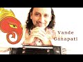 Manish Vyas, Vande Ganapati Mantra