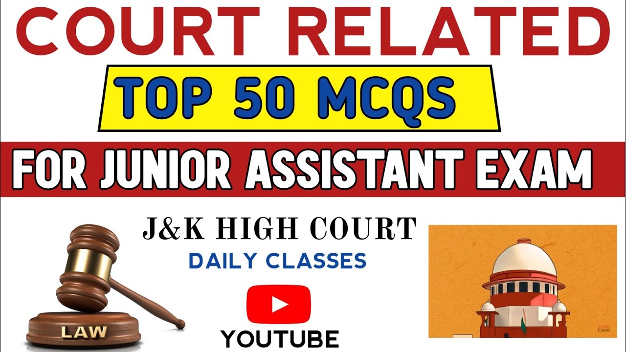 COURT RELATED | TOP 50 MCQS | FOR J&K HIGH COURT JUNIOR ASSISTANT EXAM | BY MIZU KHAN
