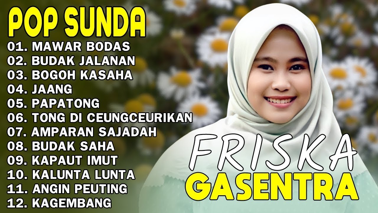 FRISKA POP SUNDA TERPOPULER 2025 - MAWAR BODAS, BUDAK JALANAN, BOGOH KASAHA | GASENTRA PAJAMPANGAN