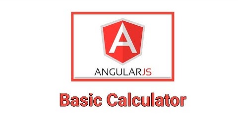 Angular JS examples- Basic Calculator