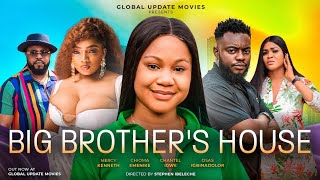 ⁣BIG BROTHER'S HOUSE (FULL MOVIE) | Mercy Kenneth, Chioma Emenike, Chantel | Nollywood Love Stor