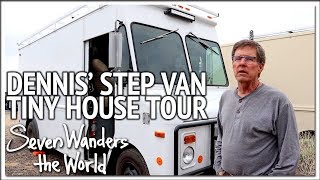 Dennis' Step Van Tiny House Tour E499