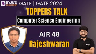 GATE 2024 Toppers Talk | AIR 48 | Rajeshwaran | Computer Science Engineering | BYJUS GATE