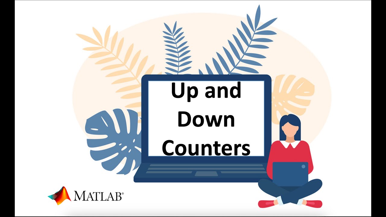 Video7: UP and DOWN Counters using MATLAB-Simulink - YouTube