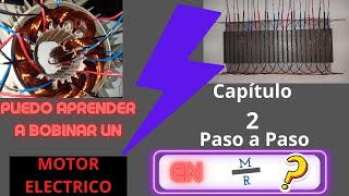 PASO A PASO BOBINADO de MOTORES capitulo  2