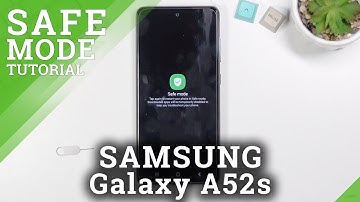 How to Run SAMSUNG Galaxy A52s in Safe Mode - Activate Safe Mode