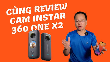 Trên tay camera Insta360 One X2 , camera cho mọi nhu cầu vlog , review bất động sản