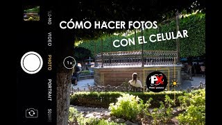 COMO HACER BUENAS FOTOS CON EL MOVIL