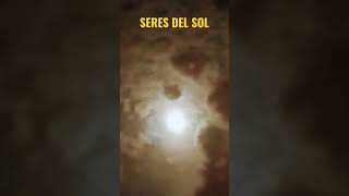 Seres del Sol...?👽