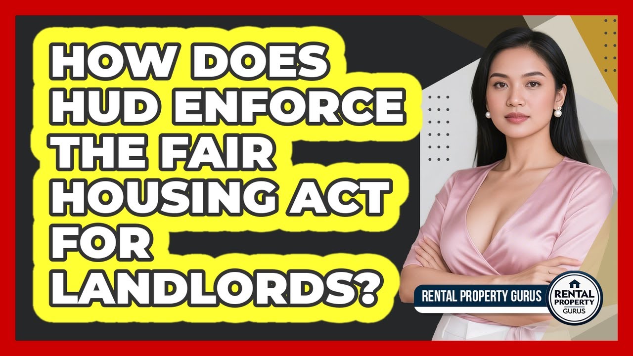 How Does HUD Enforce The Fair Housing Act For Landlords? - Rental ...