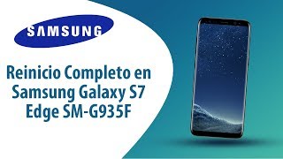 ¿Cómo hacer Reinicio Completo en Samsung Galaxy S7 Edge SM-G935F