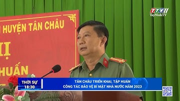 Tân Châu triển khai, tập huấn công tác bảo vệ bí mật nhà nước năm 2023