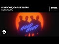 Dubdogz Cat Dealers Good Good Official Lyric Video mp3