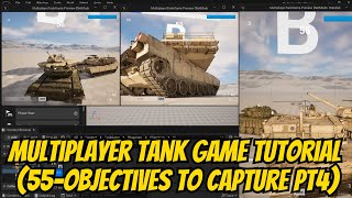 Multiplayer Tank Game Tutorial (55-Objectives To Capture Pt4) Wealth