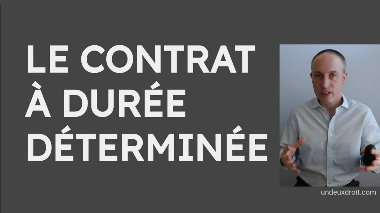 Le contrat à durée déterminée - CDD