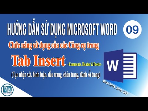 [HD Sử dụng Microsoft Word] Bài 9- Chức năng sử dụng công cụ Tab Insert - Thẻ Comments,Header&Footer