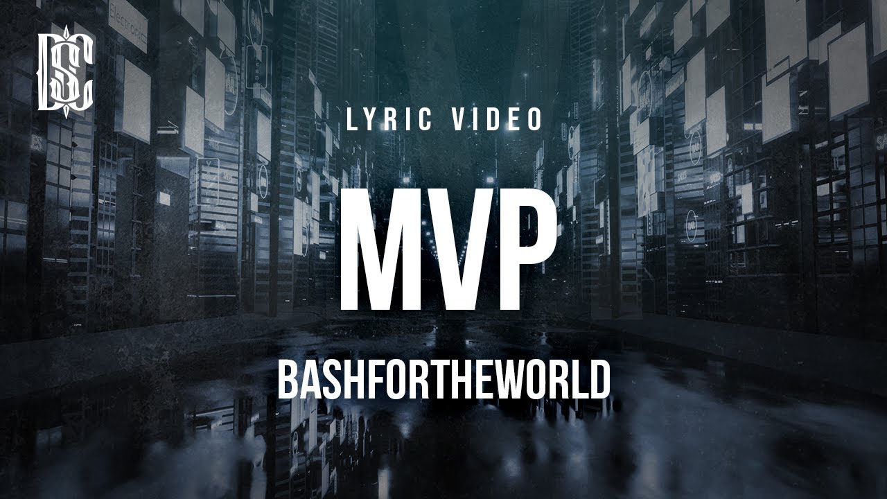Bashfortheworld - MVP | Lyrics