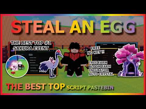 STEAL AN EGG Script Pastebin 2026 AUTO FARM, INSTANT STEAL, PET EGG PREDICTION, GOD MODE (NO KEY) 🥚