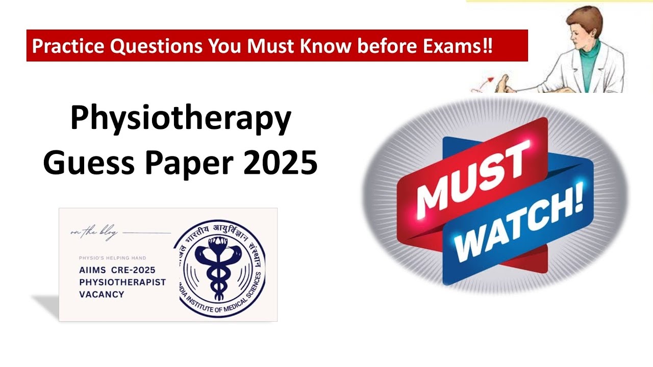 AIIMS GUESS PAPER 2025| Must Watch before taking a test this year! #physiotherapyquizz