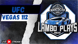 Lambo Plays Podcast Episode #156: UFC Vegas 112 Full Card Breakdown and Props