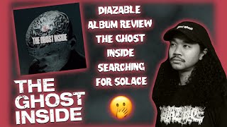 diazable album review: the ghost inside - searching for solace