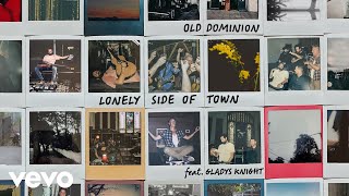 Video thumbnail of "Old Dominion - Lonely Side of Town (Audio) ft. Gladys Knight"