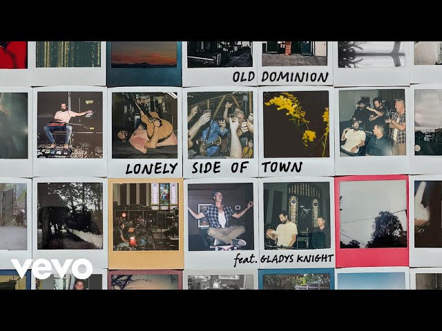 Old Dominion - Lonely Side of Town  ft. Gladys Knight