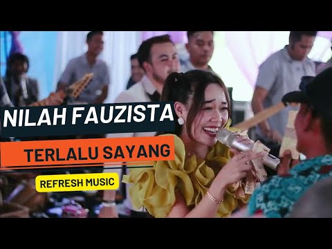 TERLALU SAYANG || NILAH FAUZISTA || Refresh Music || StudioNr